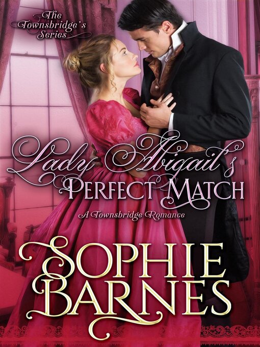 Title details for Lady Abigail's Perfect Match by Sophie Barnes - Wait list